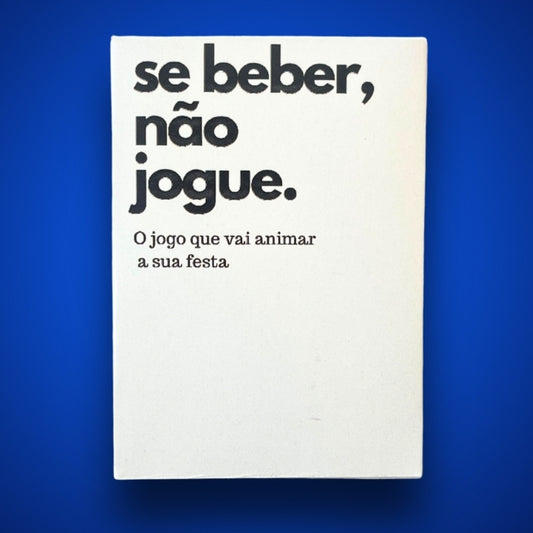 Se Beber, Não Jogue | Jogo Base