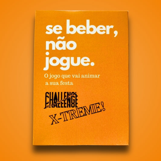 Expansão Challenge X-TREME! | Se Beber, Não Jogue