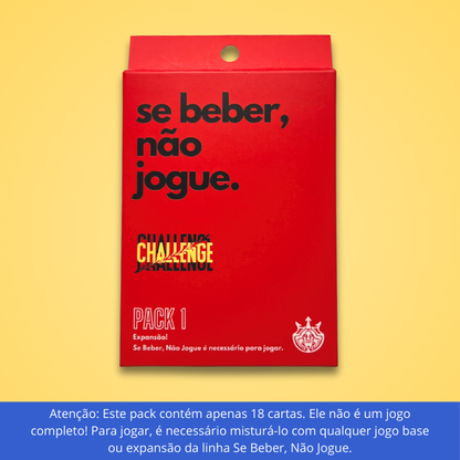 PACK COMPLEMENTAR CHALLENGE (18 cartas) | Se Beber, Não Jogue