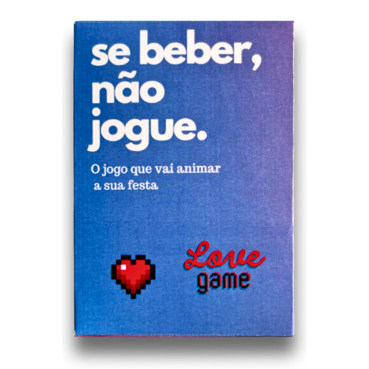 Expansão Love Game | Se Beber, Não Jogue