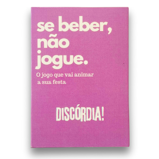 Expansão Discórdia | Se Beber, Não Jogue