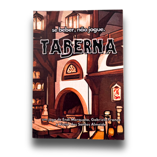 Se Beber, Não Jogue: TABERNA