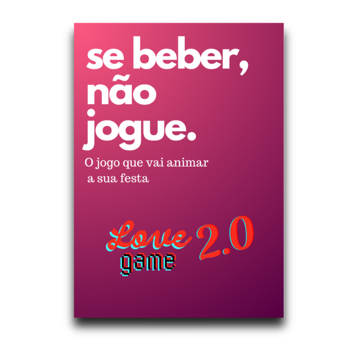 Expansão Love Game 2.0 | Se Beber, Não Jogue [EM BREVE]
